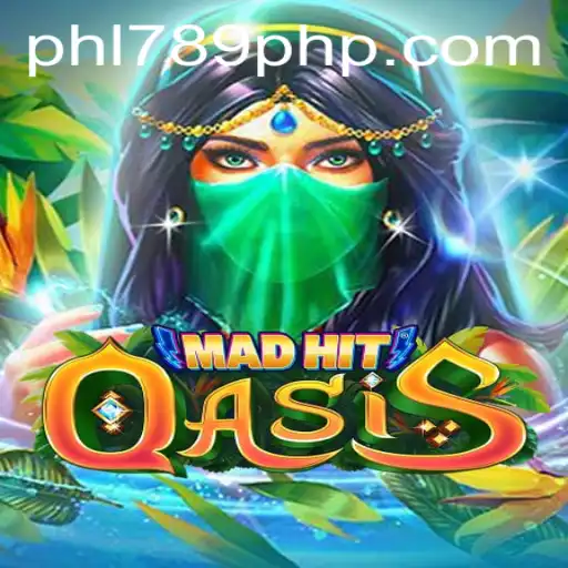 Dive into the Thrilling World of MadHitOasis with PHL789.COM